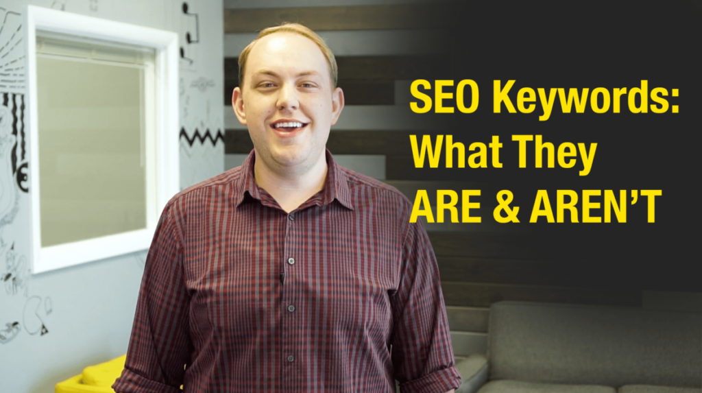 SEO Keywords: What They Are and Are Not